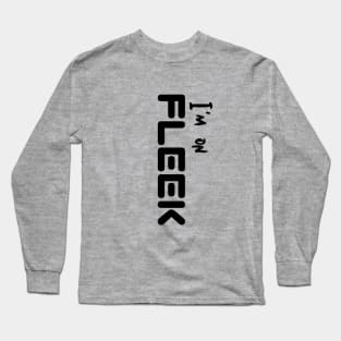 Style Proclamation: Declare I'm On FLEEK Long Sleeve T-Shirt